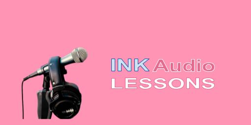 FI INK Audio Lessons
